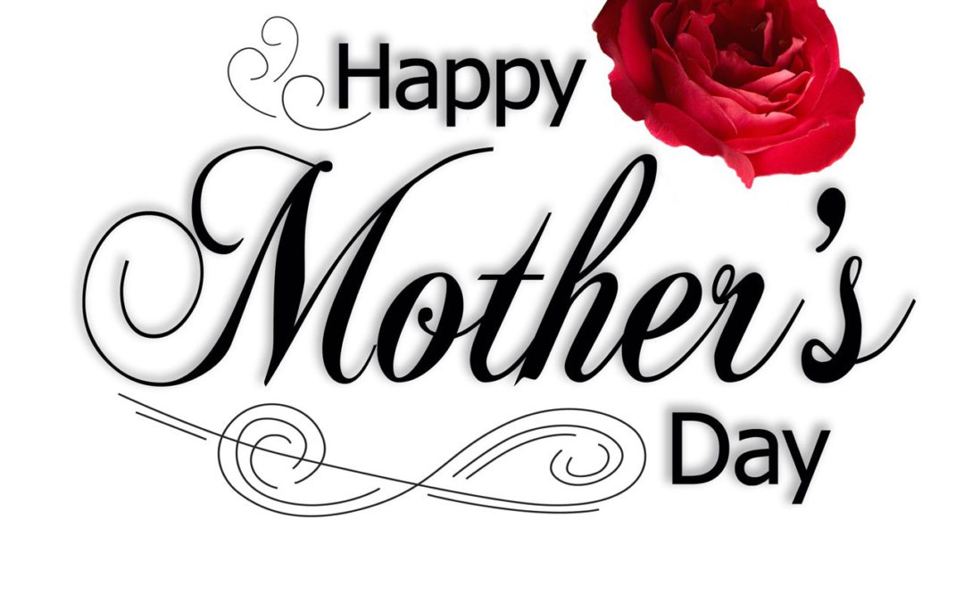 Happy Mother’s Day!